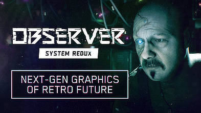 Observer - System Redux Trailer #5